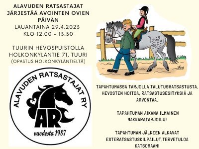 Alavuden Ratsastajat ry järjestää avointen ovien päivän lauantaina 29.4.2023 klo 12.00-13.30 Tuurin Hevospuistolla