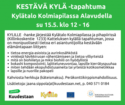 Kestävä kylä -tapahtuma Kylätalo Kolmiapilassa Alavudella sunnuntaina 15.5.2022 klo 12-16