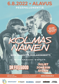 Kolmas Nainen 40 vuotta -juhlakonsertti lauantaina 6.8.2022 Alavudella "Montussa"