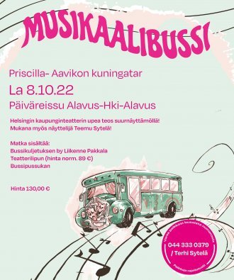 Sytelä Productions Oy toteuttaa bussireissun Alavudelta lauantaina 8.10.2022 katsomaan Priscilla - Aavikon kuningatar -musikaalia Helsingin kaupunginteatteriin