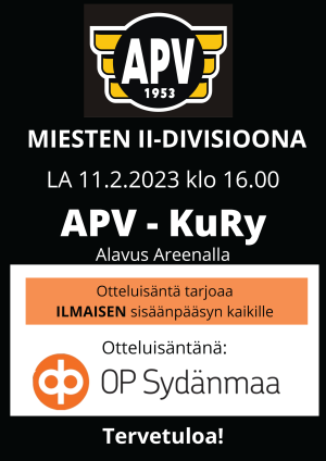 APV miesten II-divisioonan jääkiekkopeli APV- KuRy lauantaina 11.2.2023 klo 16.00. Peli pelataan Alavus Areenalla.