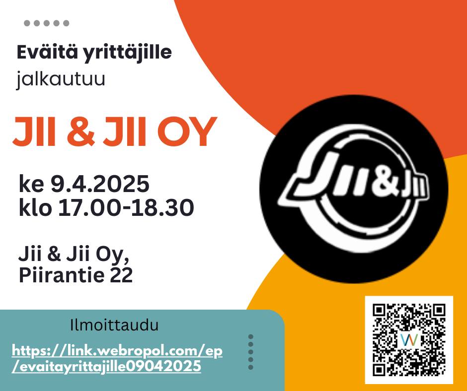 Eväitä yrittäjille -tilaisuus ja tutustuminen Jii & Jii Oy:n tiloihin ja toimintaan keskiviikkona 9.4.2025 klo 17 alkaen.