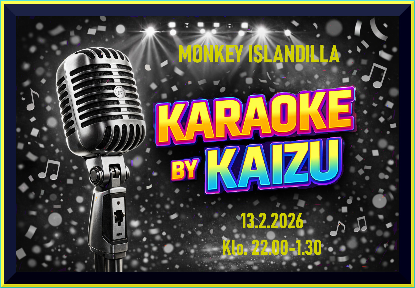 Tervetuloa laulamaan Kaizun karaokeen Alavuden Monkey Islandiin perjantaina 13.2.2026 klo 22.00-01.30. Vapaa p&auml;&auml;sy.