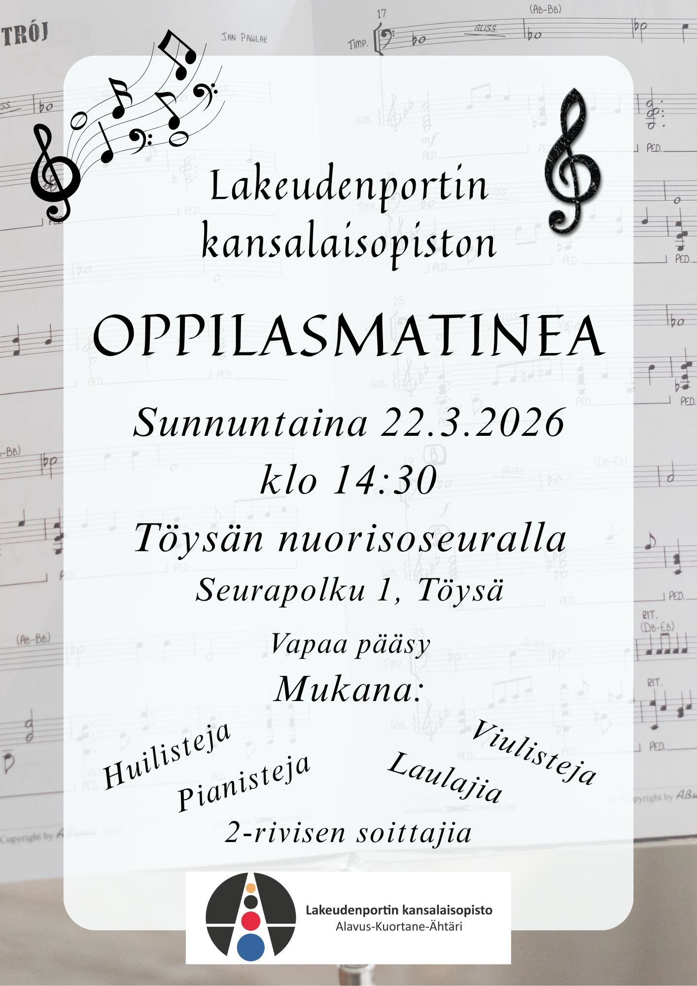 Lakeudenportin kansalaisopiston oppilasmatinea sunnuntaina 22.3.2026 klo 14.30 T&ouml;ys&auml;n nuorisoseuralla.