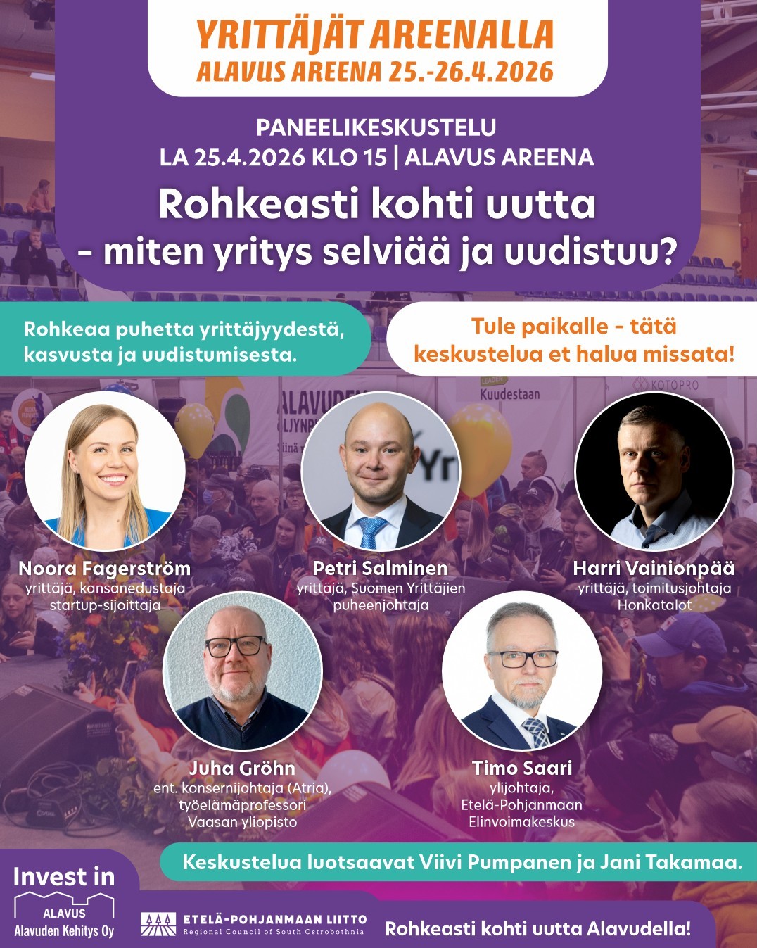 Rohkeasti kohti uutta, miten yritys selviää ja uudistuu -paneelikeskustelu Alavuden Yrittäjät Areenalla -messuilla lauantaina 25.4.2026 klo 15. Tervetuloa seuraamaan paneelia ja katsomaan messujen tarjontaa.