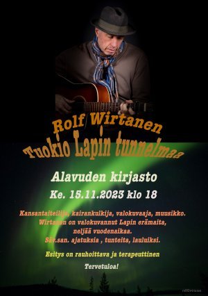 Tervetuloa seuraamaan Lappi-aiheista valokuva- ja musiikkiesitystä Alavuden pääkirjastoon keskiviikkona 15.11.2023 klo 18.